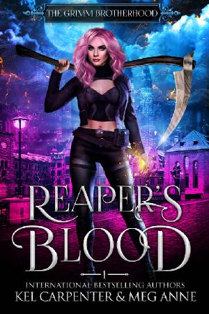 [The Grimm Brotherhood 01] • Reaper's Blood